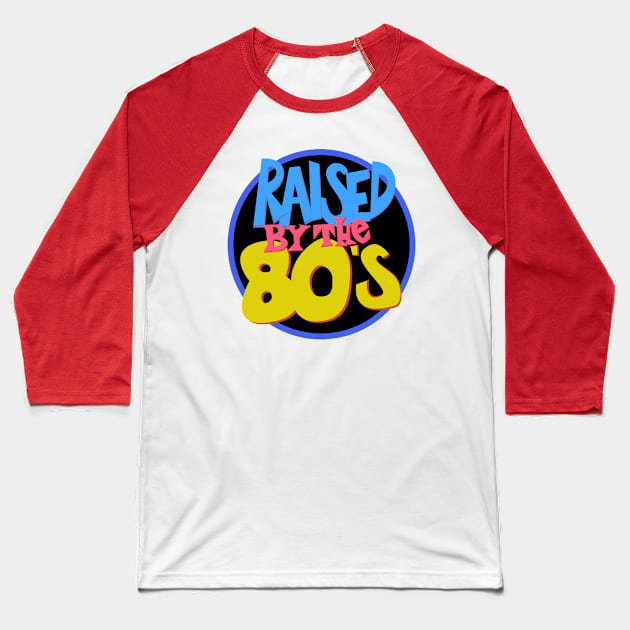 Raised in the 80s Baseball T-Shirt by sullyink